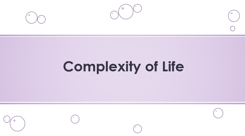 Complexity of Life
