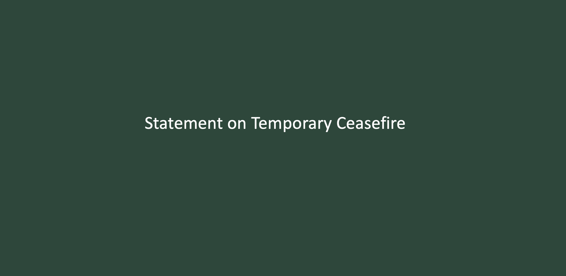 Statement on Temporary Ceasefire