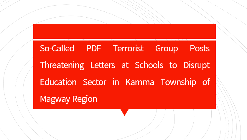 So-Called PDF Terrorist Group Posts Threatening Letters at Schools to Disrupt Education Sector in Kamma Township of Magway Region