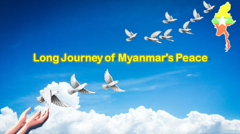 Long Journey of Myanmar’s Peace