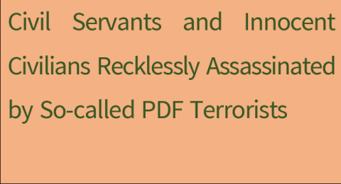 Civil Servants and Innocent Civilians Recklessly Assassinated by So-called PDF Terrorists