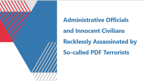 Administrative Officials and Innocent Civilians Recklessly Assassinated by So-called PDF Terrorists