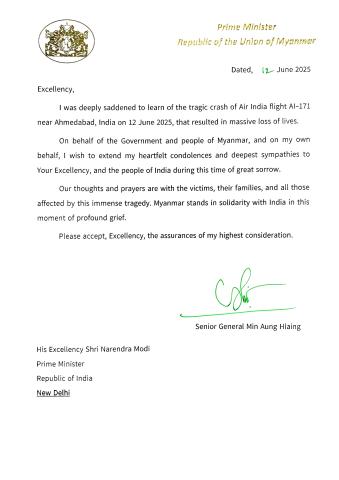SAC Chairman Prime Minister Senior General Min Aung Hlaing sends message of condolence to Prime Minister of the Republic of India Shri Narendra Modi, expressing deep sorrow over the loss of many lives due to the crash of Indian airline AI-171