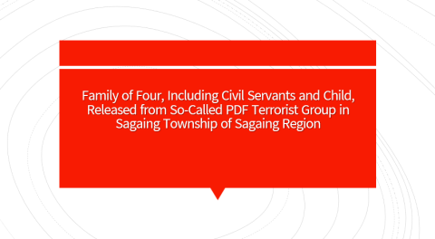 Family of Four, Including Civil Servants and Child, Released from So-Called PDF Terrorist Group in Sagaing Township of Sagaing Region