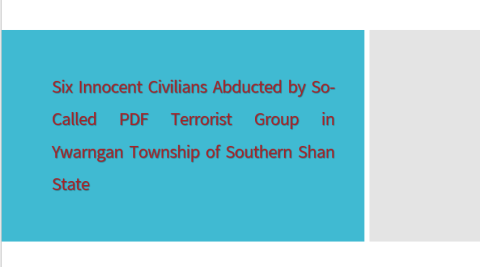 Six Innocent Civilians Abducted by So-Called PDF Terrorist Group in Ywarngan Township of Southern Shan State