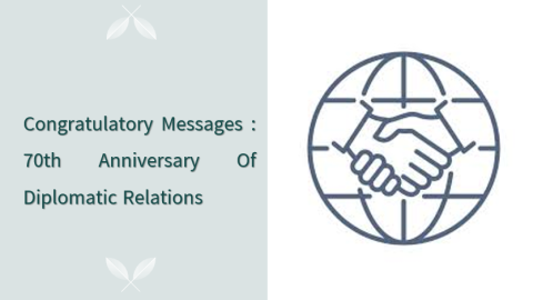 Congratulatory Messages : 70th anniversary of diplomatic relations