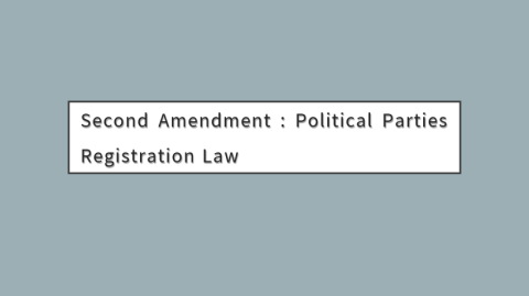 Second Amendment : Political Parties Registration Law