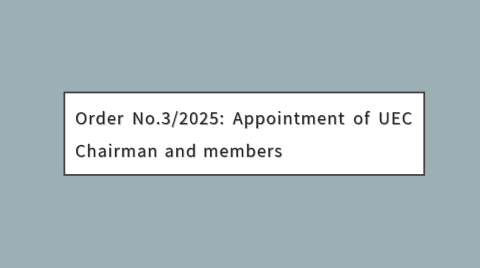 Order No.3/2025: Appointment of UEC Chairman and members