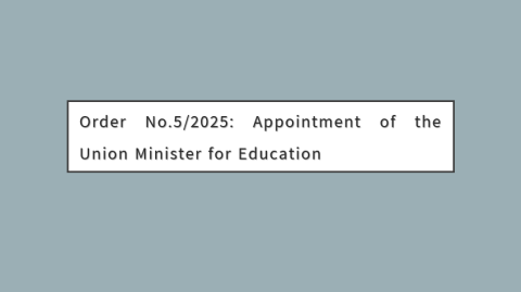 Order No.5/2025: Appointment of the Union Minister for Education